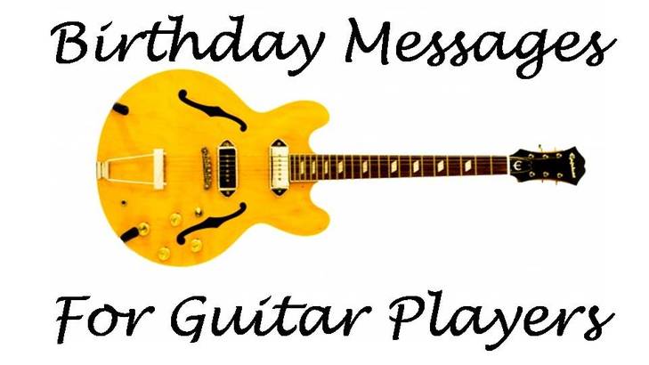 Guitar Player Happy Birthday Messages