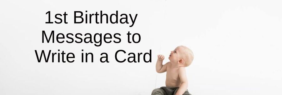 1st Birthday Messages to Write in a Card